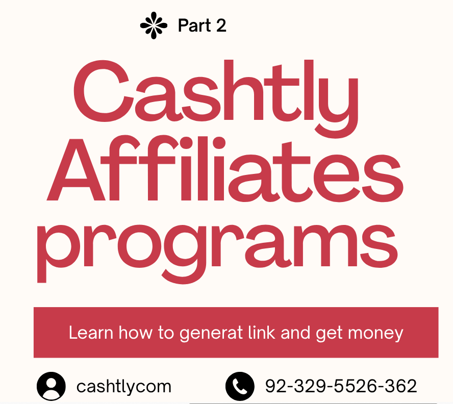 How Cashtly Affiliate Marketing Works, Join Cashtly Affiliate Program, Affiliate Marketing in Pakistan,